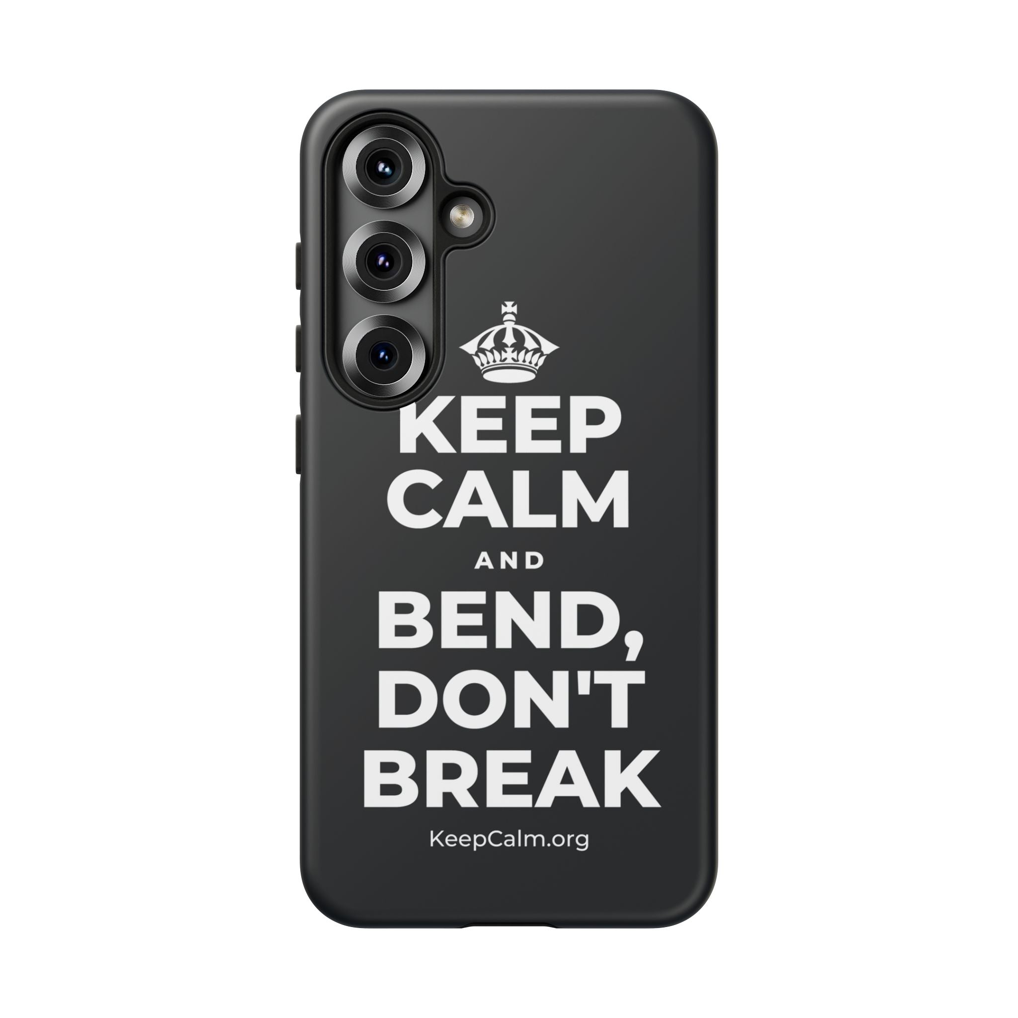 KEEP CALM AND BEND, DON'T BREAK Phone Case (Dark)