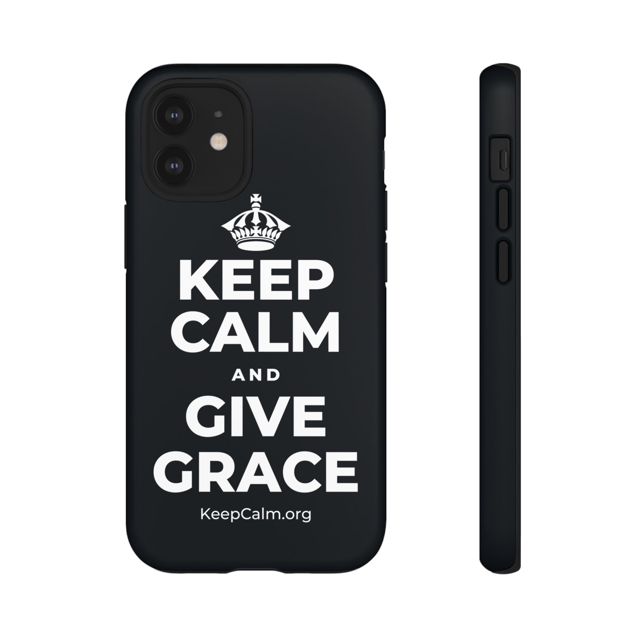 KEEP CALM AND GIVE GRACE Phone Case (Dark)
