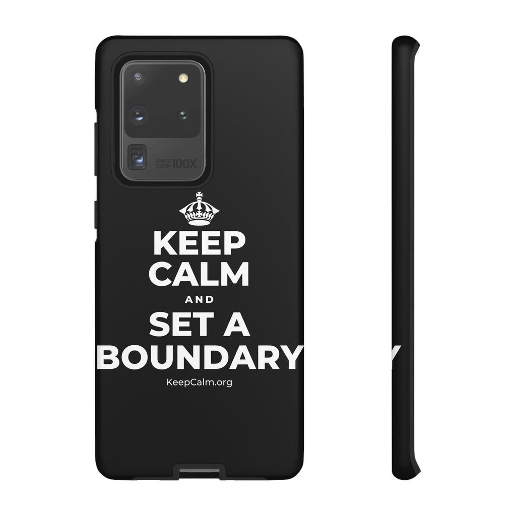 KEEP CALM AND SET A BOUNDARY Phone Case