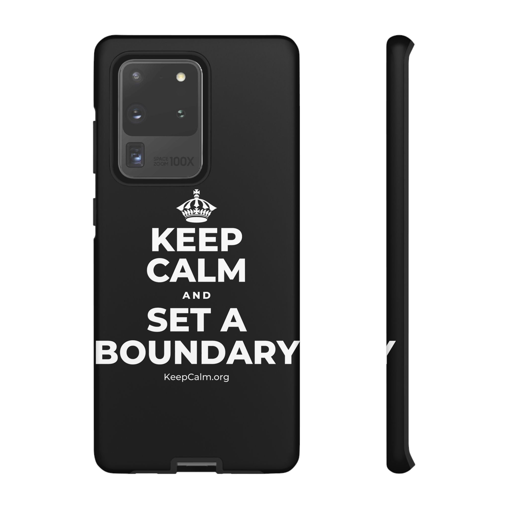 KEEP CALM AND SET A BOUNDARY Phone Case