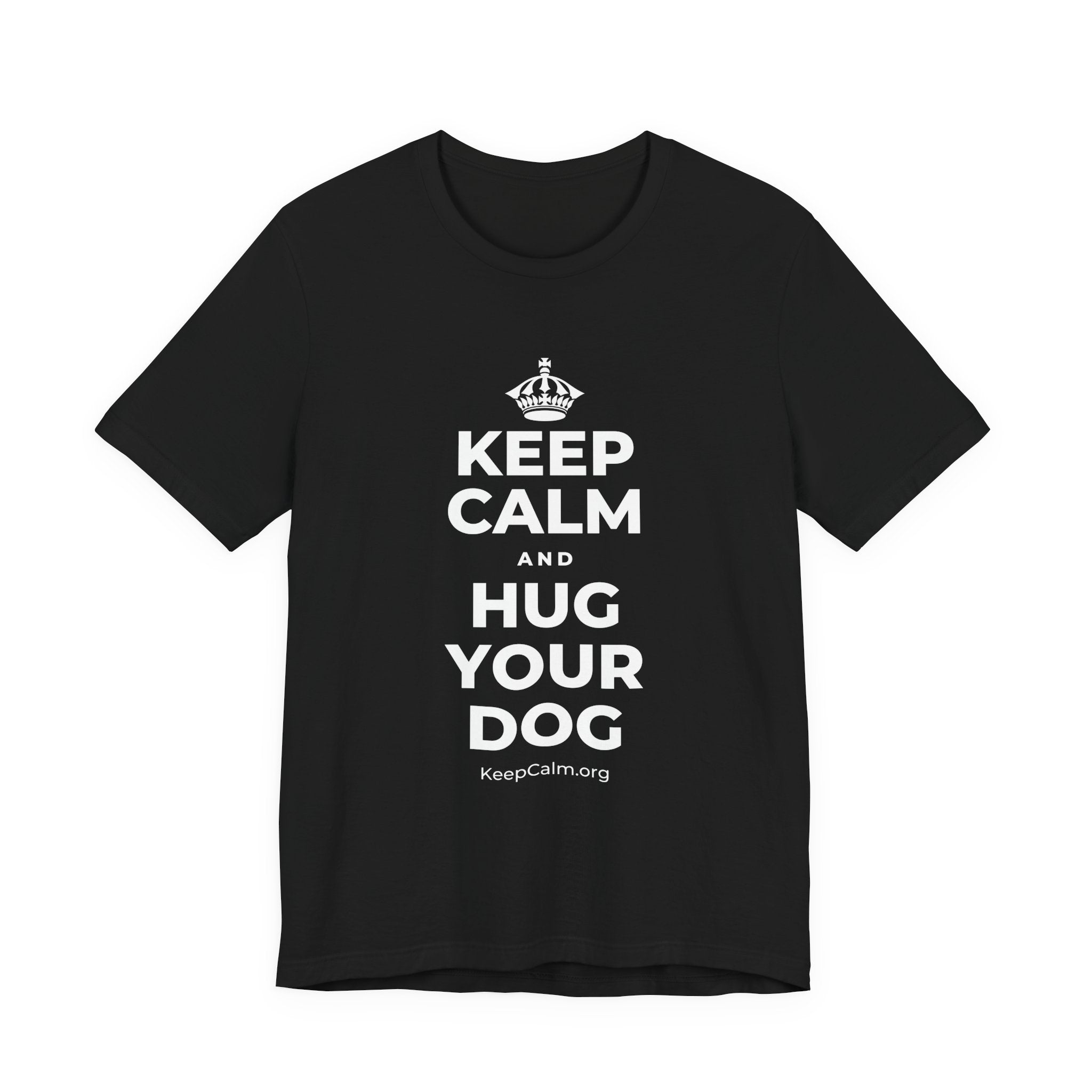 KEEP CALM AND HUG YOUR DOG T-Shirt (White–Asphalt)