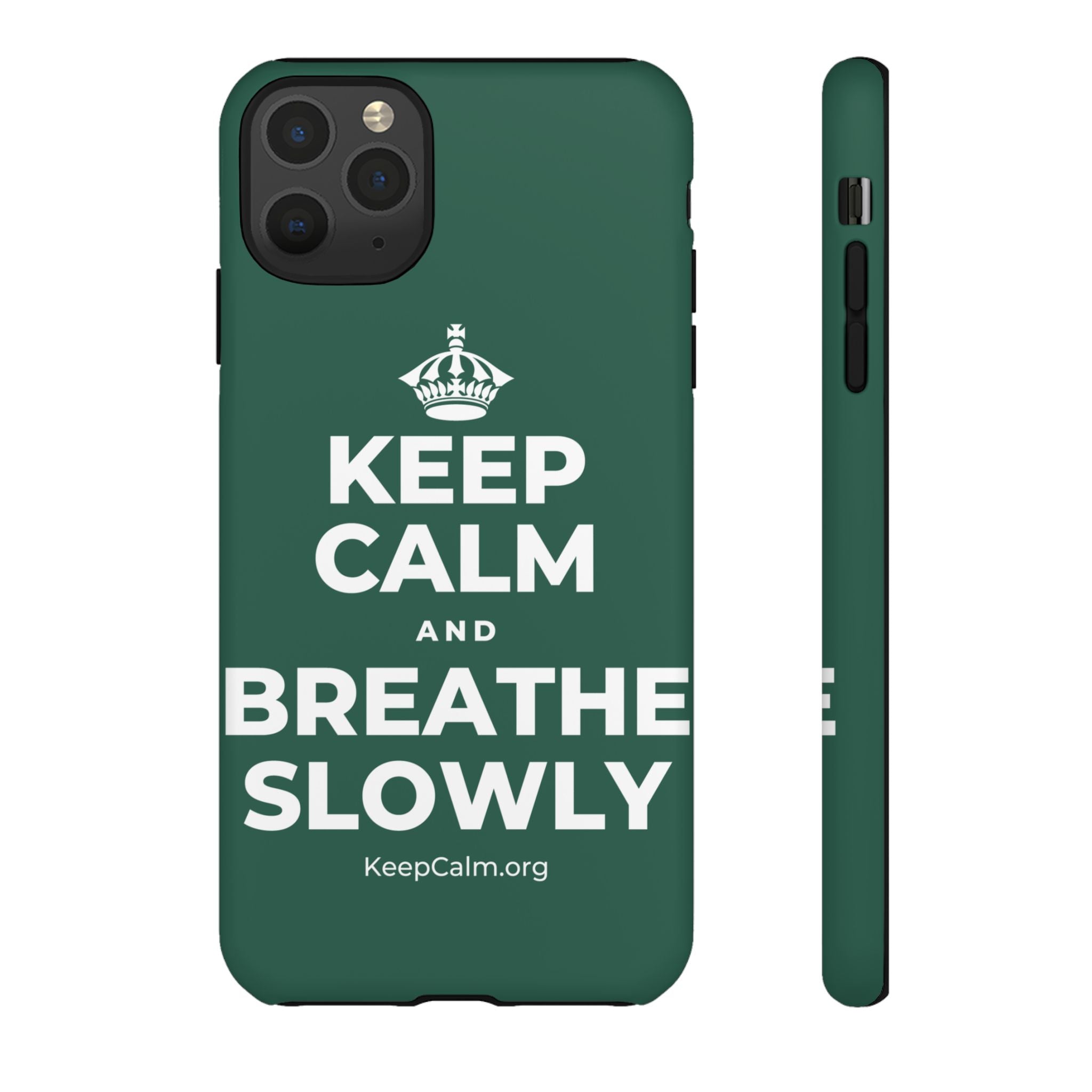 KEEP CALM AND BREATHE SLOWLY Phone Case