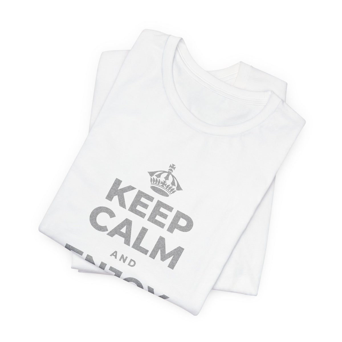 KEEP CALM AND ENJOY YOUR OWN DAY T-Shirt (White–Asphalt)
