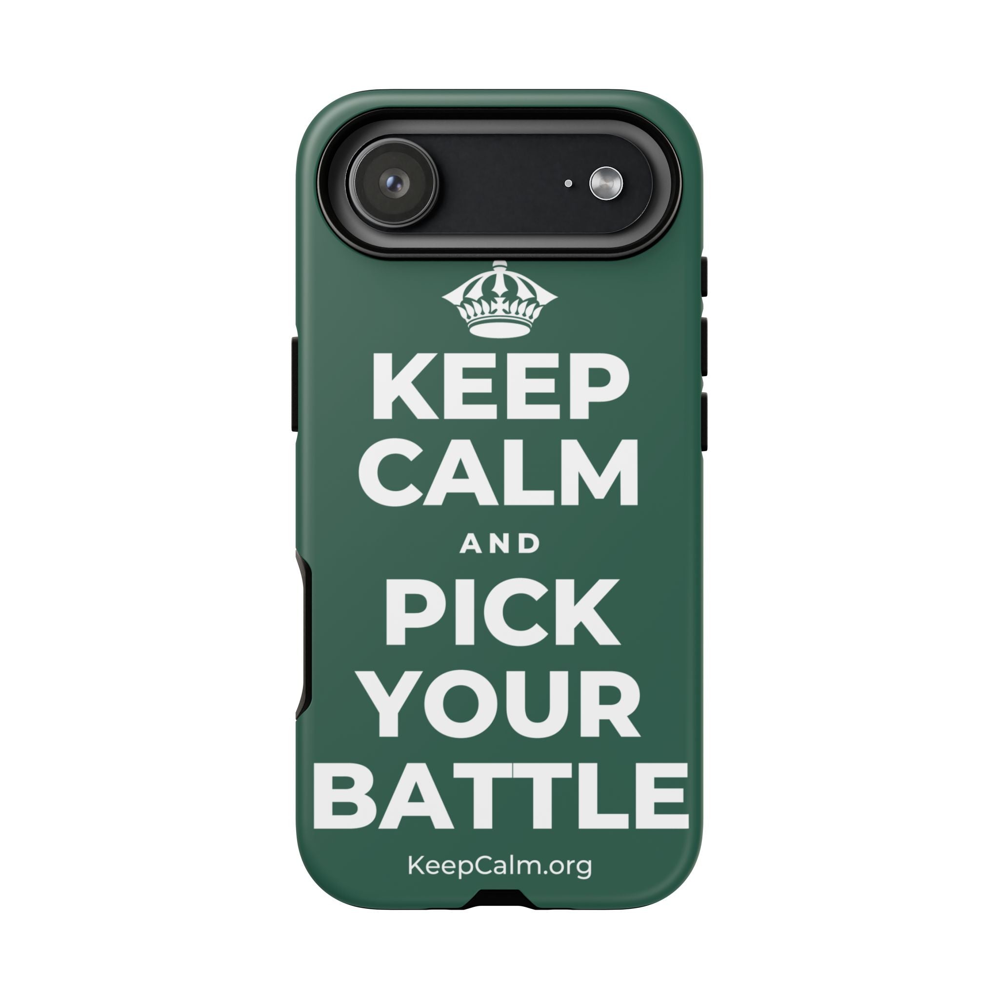 KEEP CALM AND PICK YOUR BATTLE Phone Case