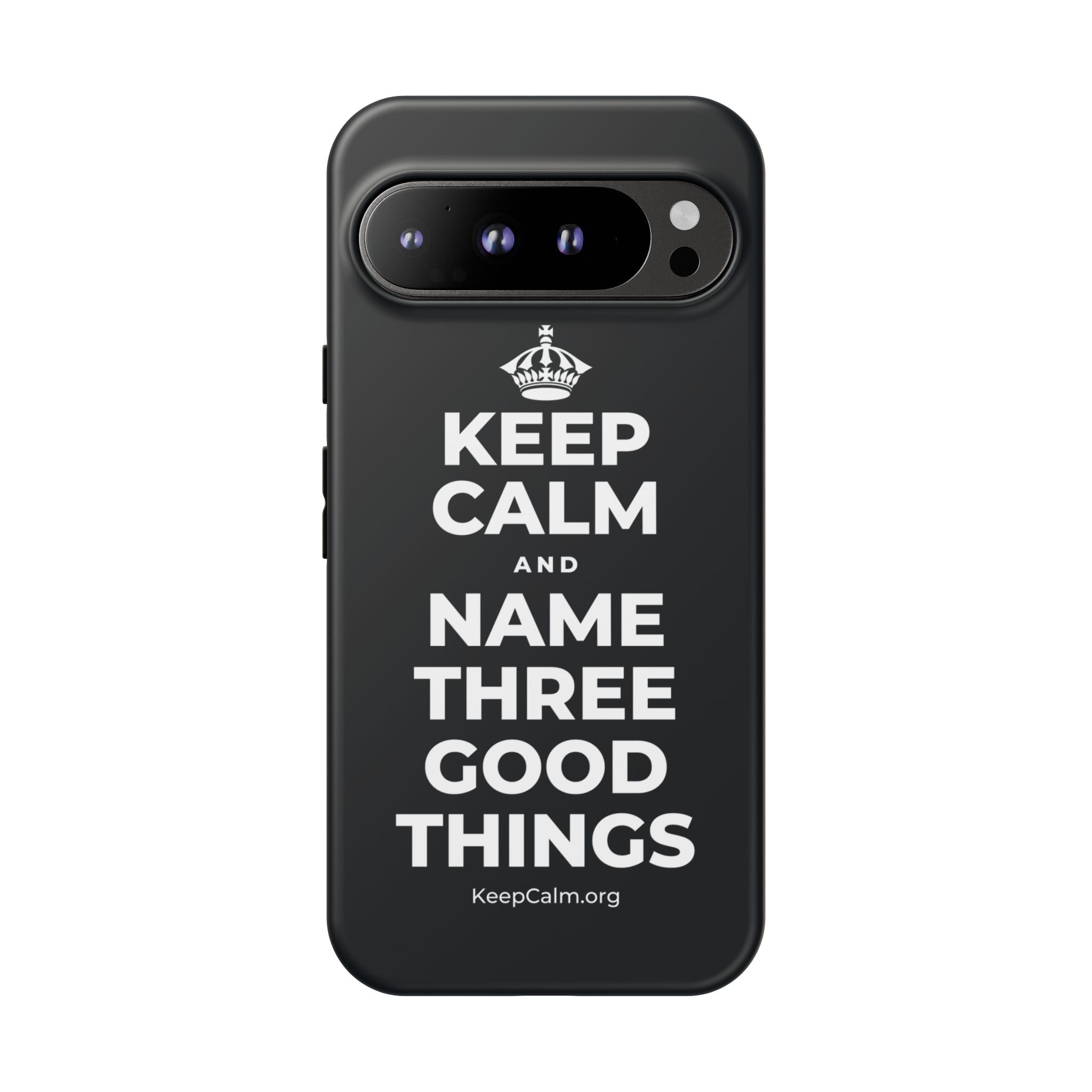 KEEP CALM AND NAME THREE GOOD THINGS Phone Case (Dark)