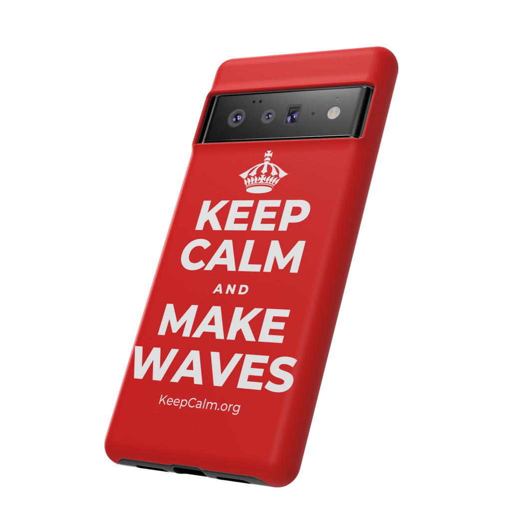 KEEP CALM AND MAKE WAVES Phone Case