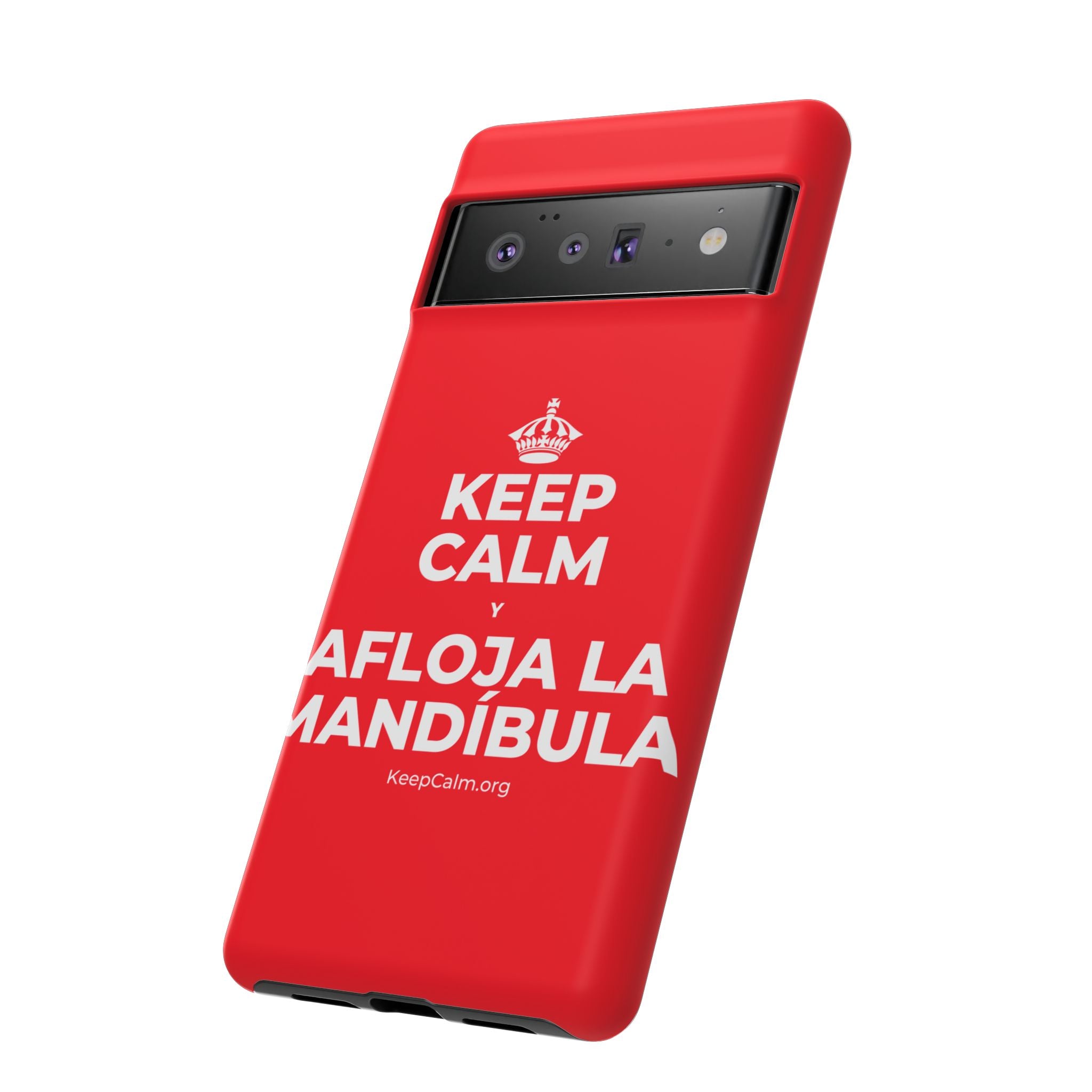 KEEP CALM Y AFLOJA LA MANDÍBULA Phone Case