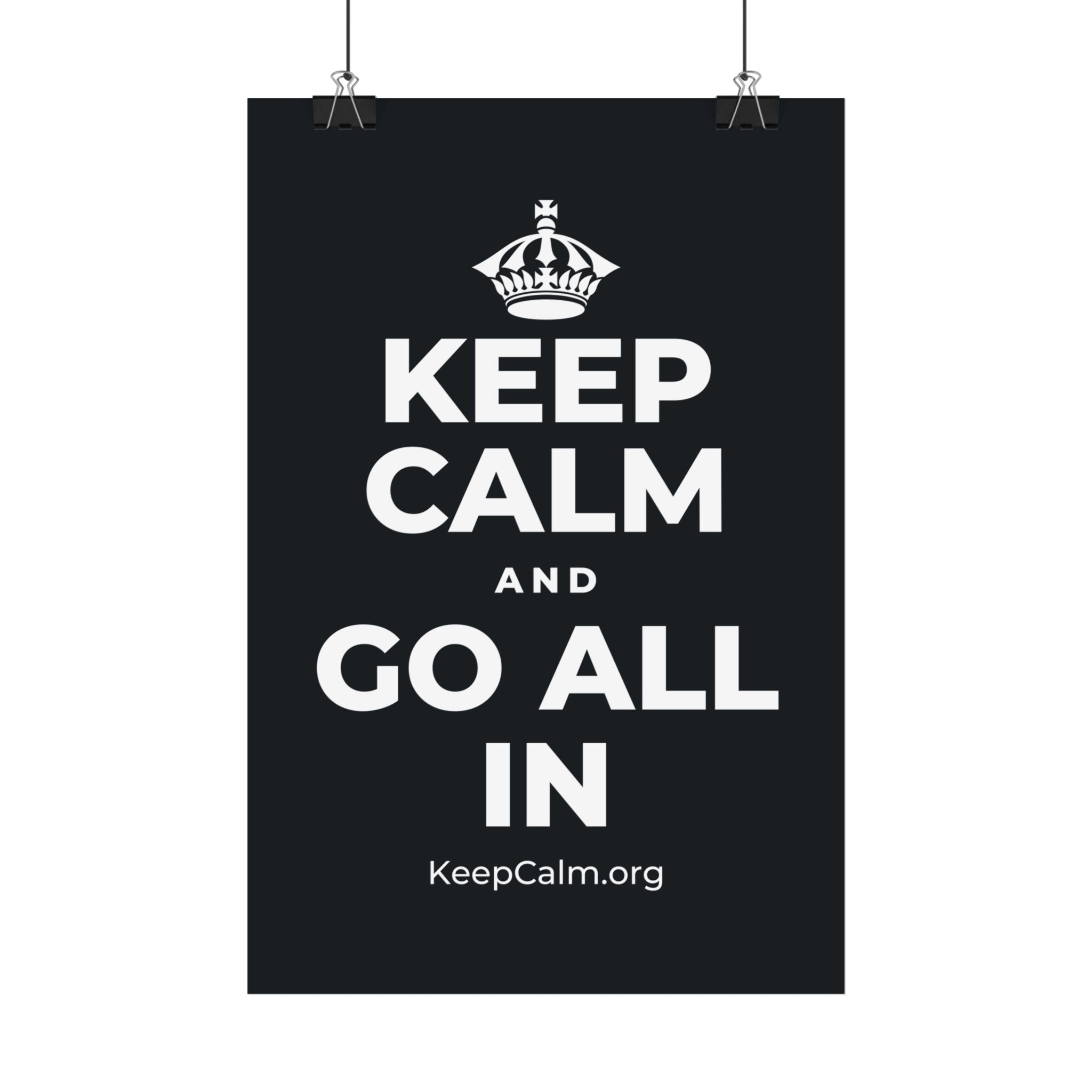 KEEP CALM AND GO ALL IN Satin Poster (Dark)