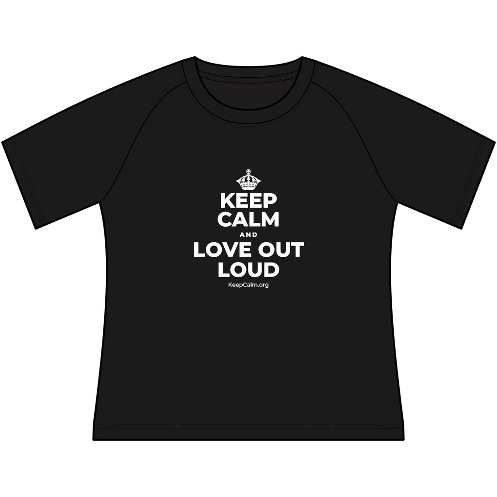 KEEP CALM AND LOVE OUT LOUD Women's Raglan Tee