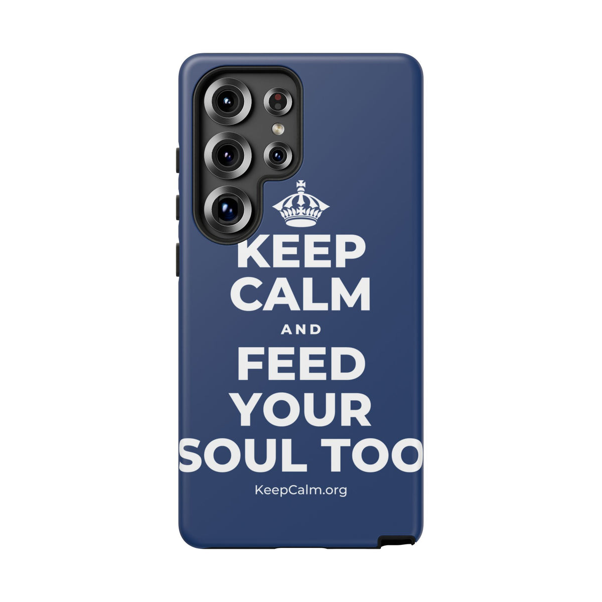 KEEP CALM AND FEED YOUR SOUL TOO Phone Case