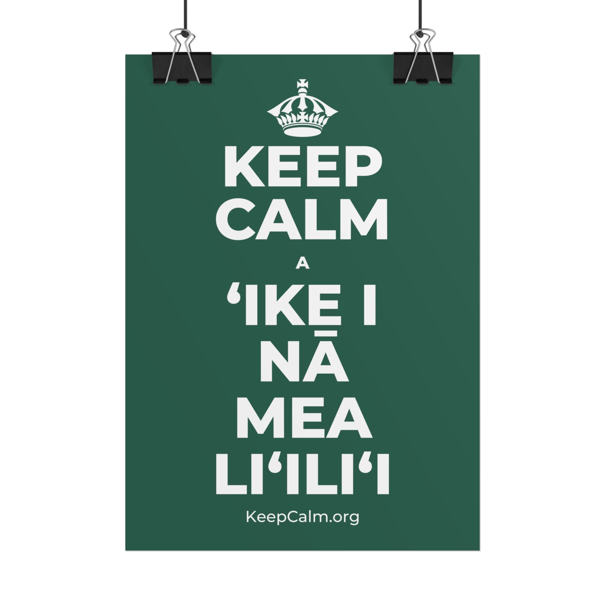 KEEP CALM A ʻIKE I NĀ MEA LIʻILIʻI Poster