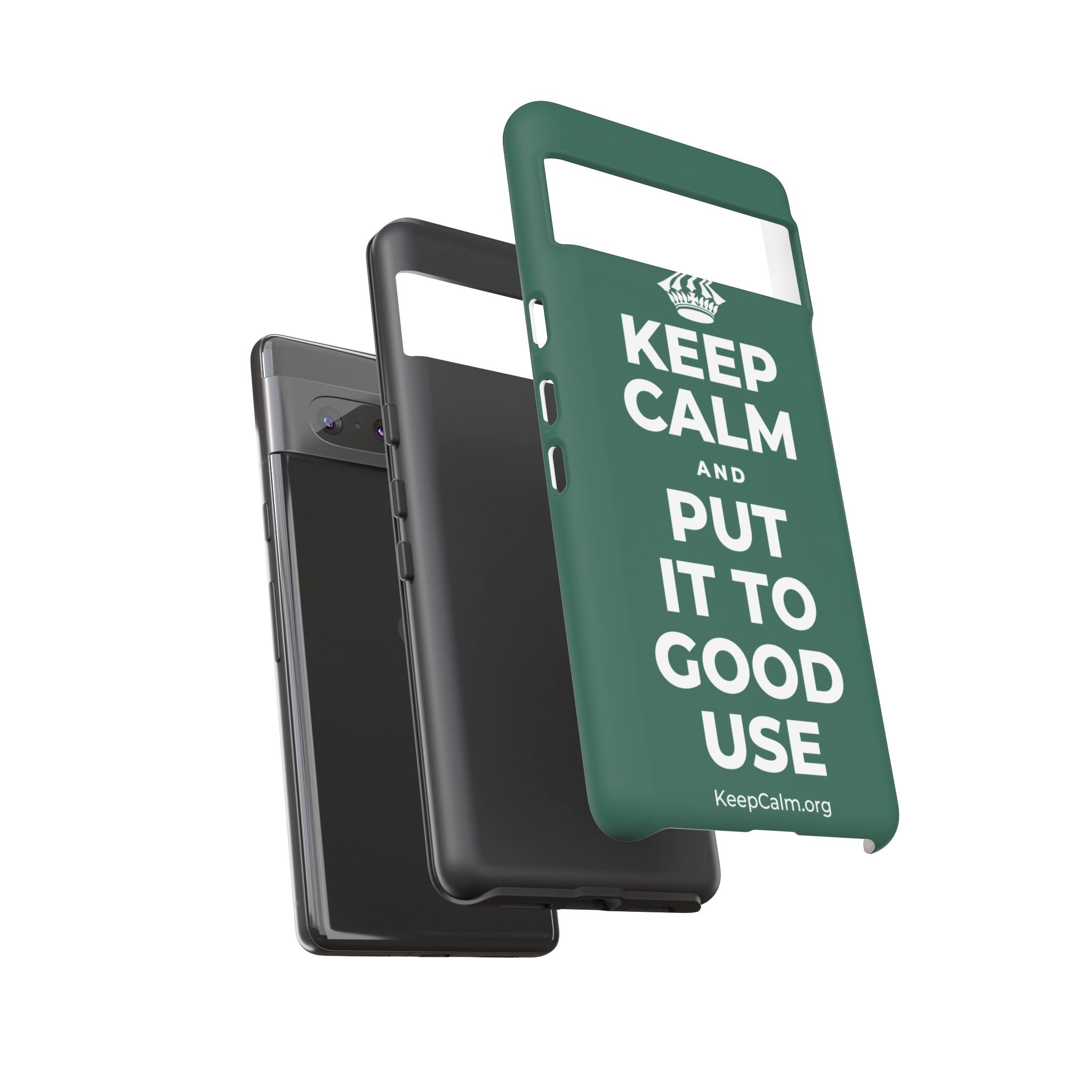 KEEP CALM AND PUT IT TO GOOD USE Phone Case