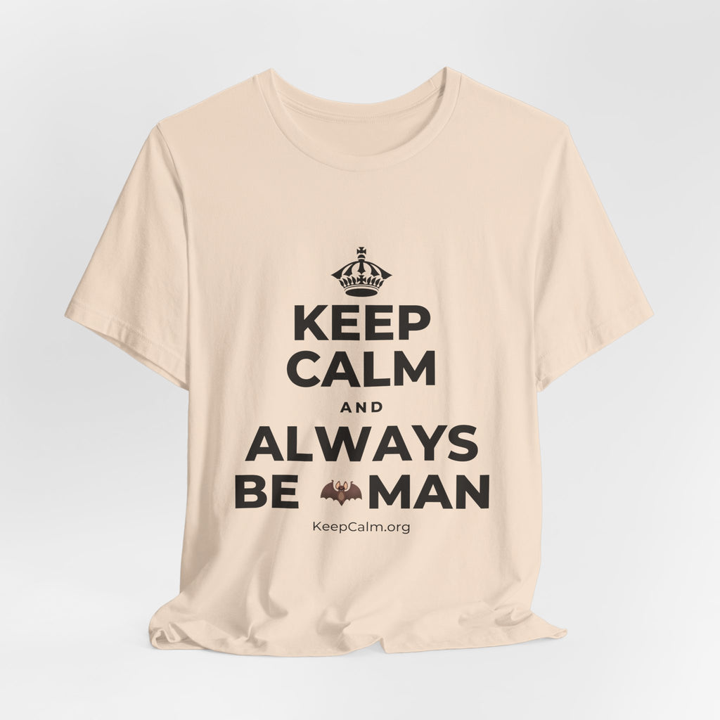 KEEP CALM AND ALWAYS BE 🦇MAN T-Shirt (Soft Cream–Heather Mauve)
