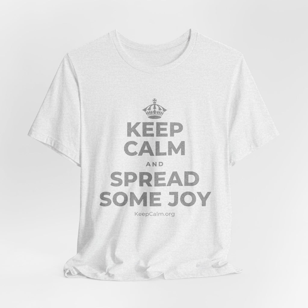 KEEP CALM AND SPREAD SOME JOY T-Shirt (Soft Cream–Heather Mauve)