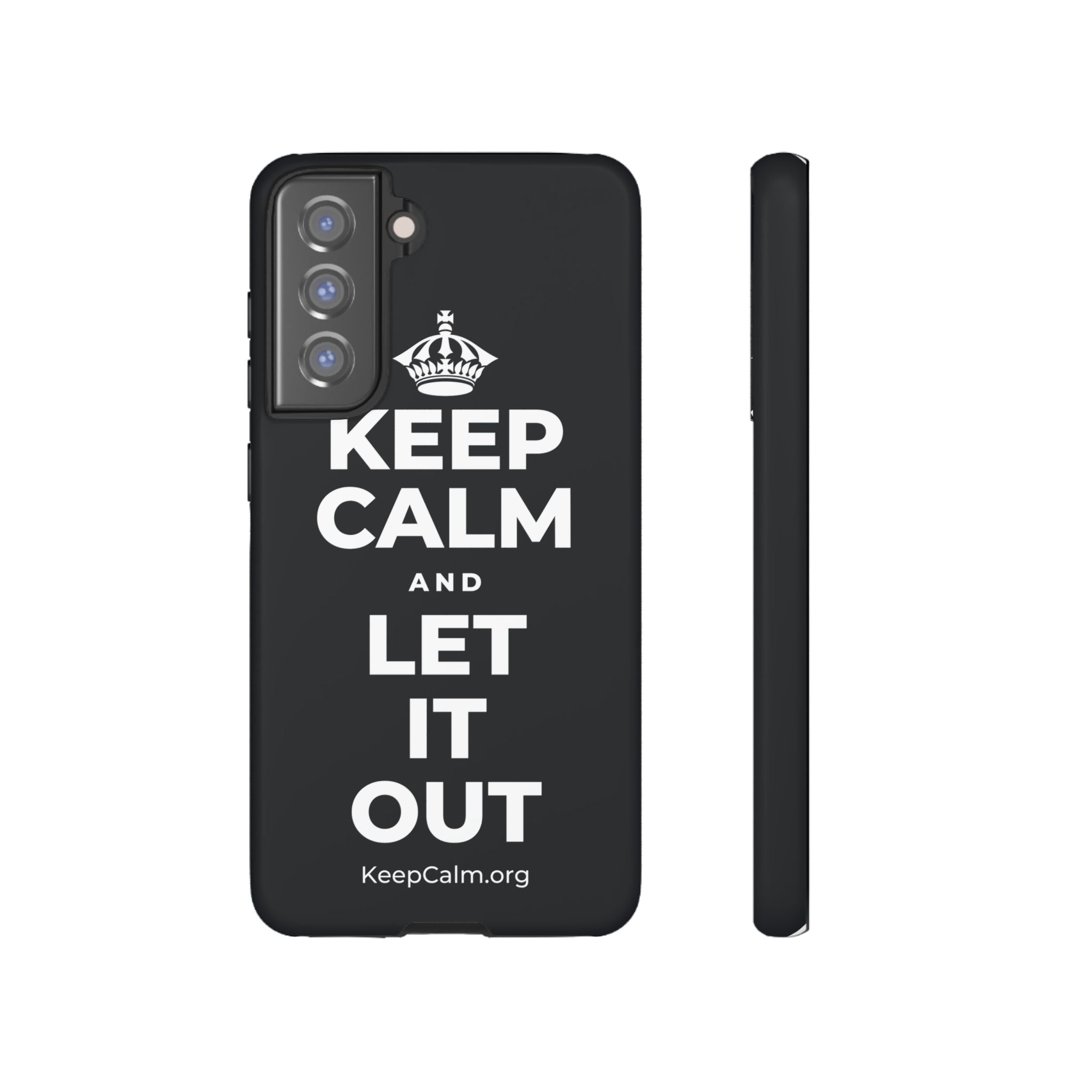KEEP CALM AND LET IT OUT Phone Case (Dark)