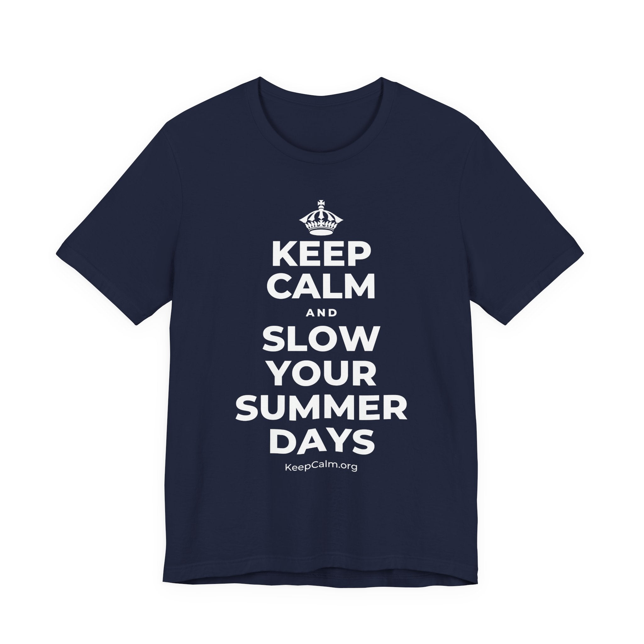 KEEP CALM AND SLOW YOUR SUMMER DAYS T-Shirt (White–Asphalt)