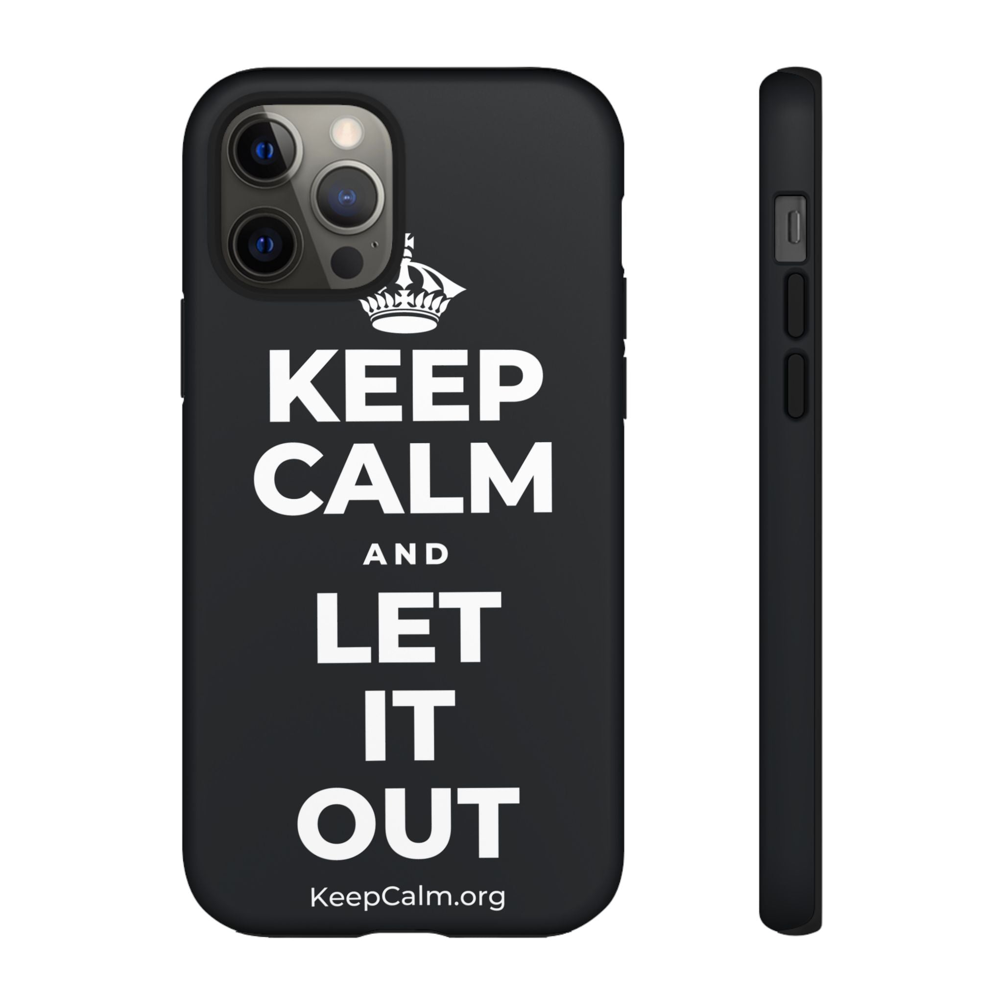 KEEP CALM AND LET IT OUT Phone Case (Dark)