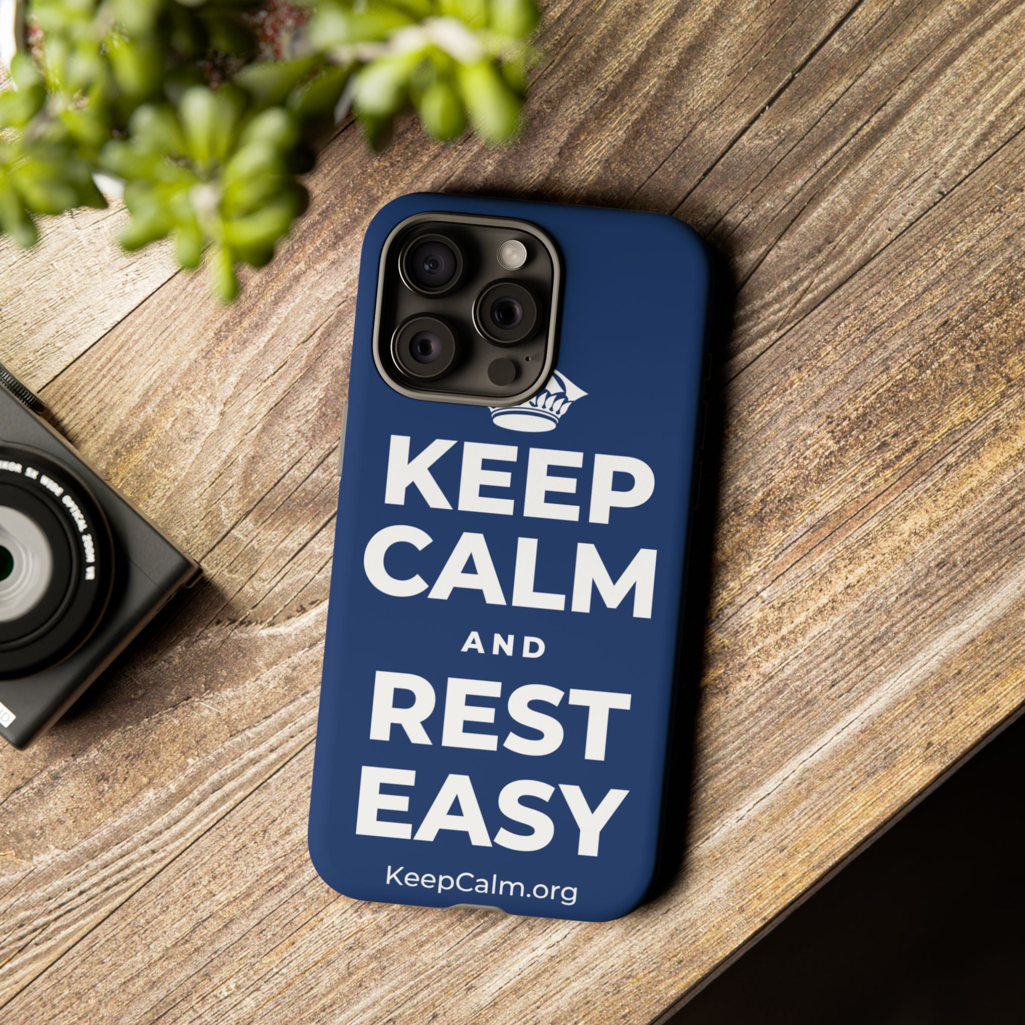 KEEP CALM AND REST EASY Phone Case