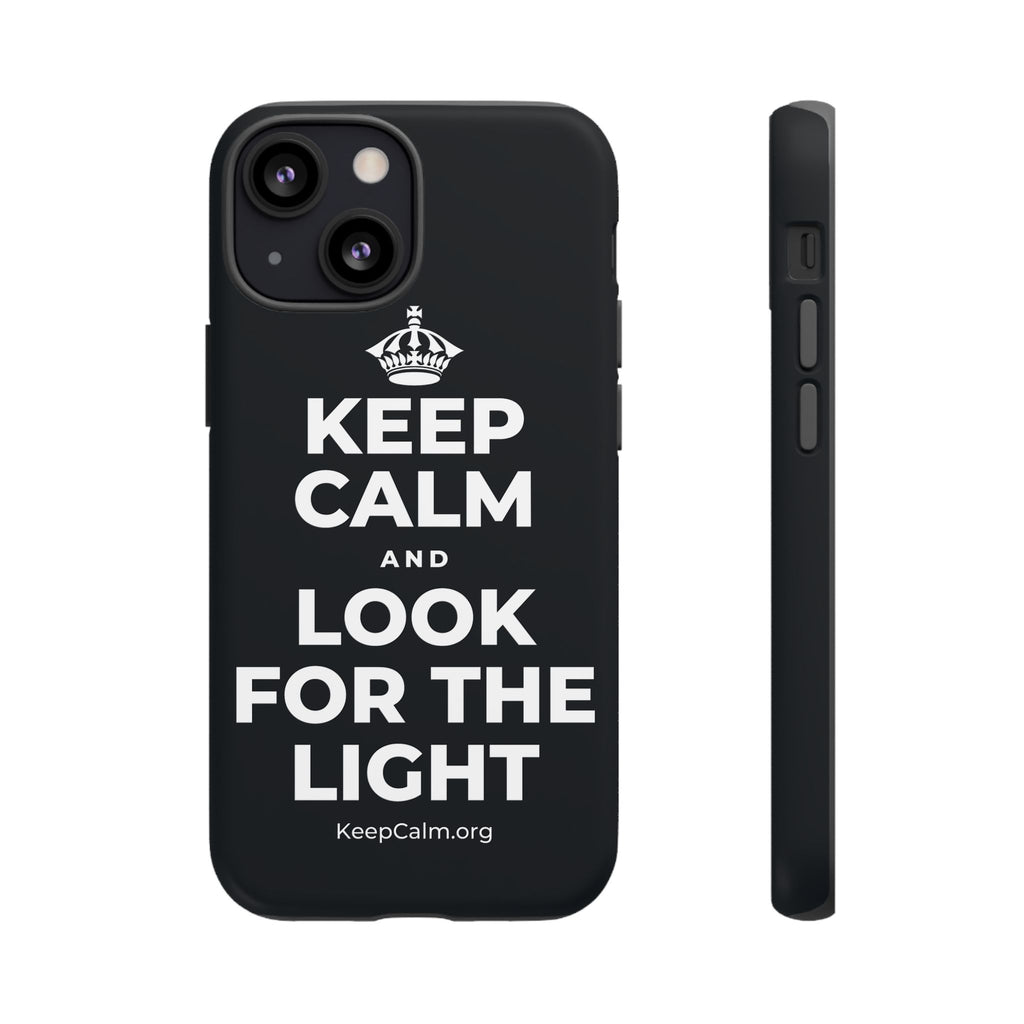 KEEP CALM AND LOOK FOR THE LIGHT Phone Case (Dark)