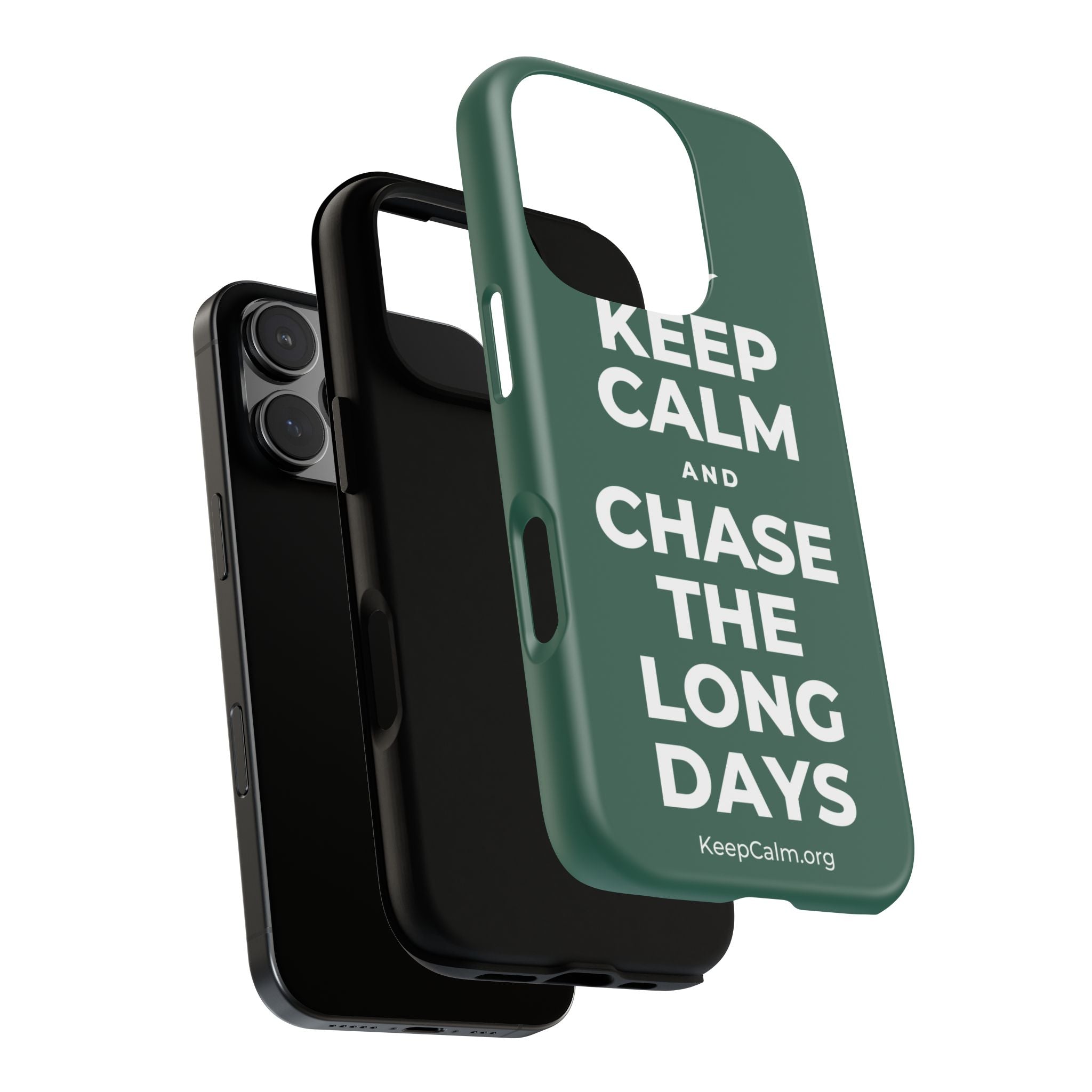 KEEP CALM AND CHASE THE LONG DAYS Phone Case