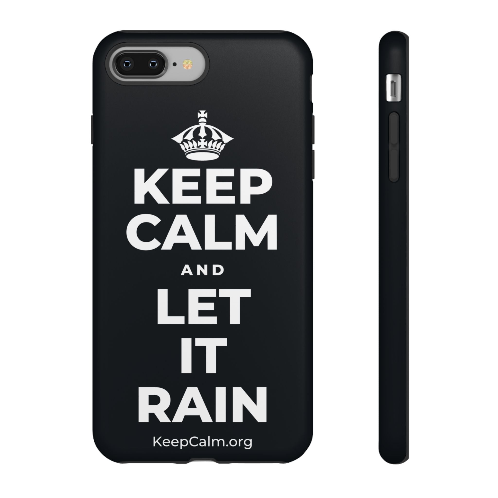 KEEP CALM AND LET IT RAIN Phone Case (Dark)