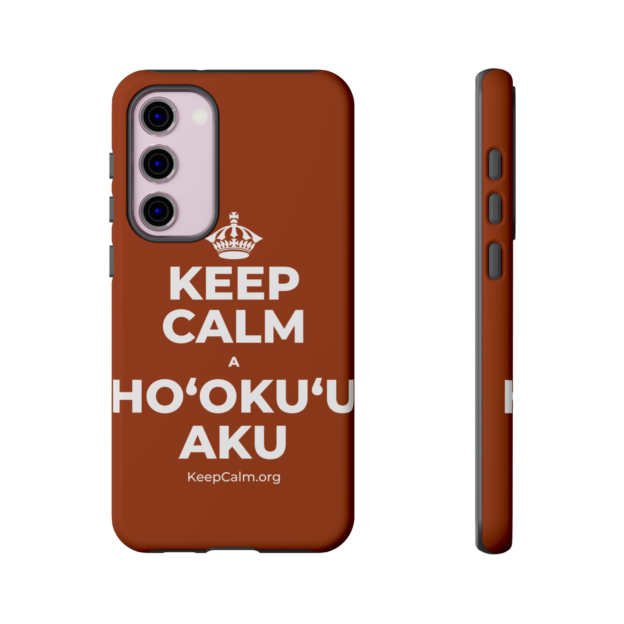 KEEP CALM A HOʻOKUʻU AKU Phone Case