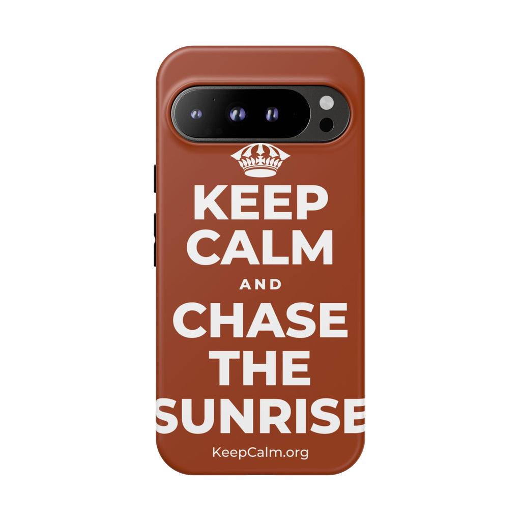 KEEP CALM AND CHASE THE SUNRISE Phone Case