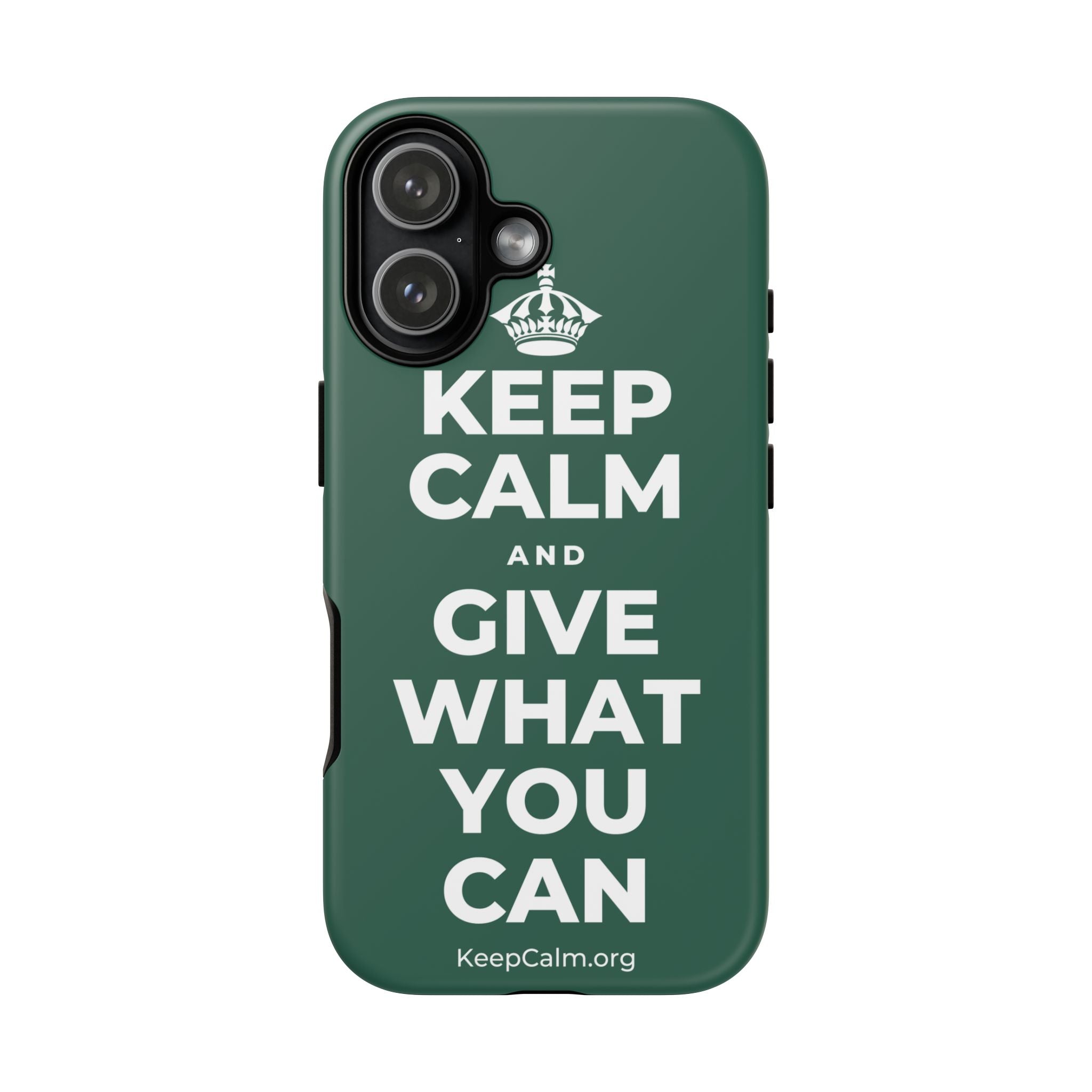 KEEP CALM AND GIVE WHAT YOU CAN Phone Case