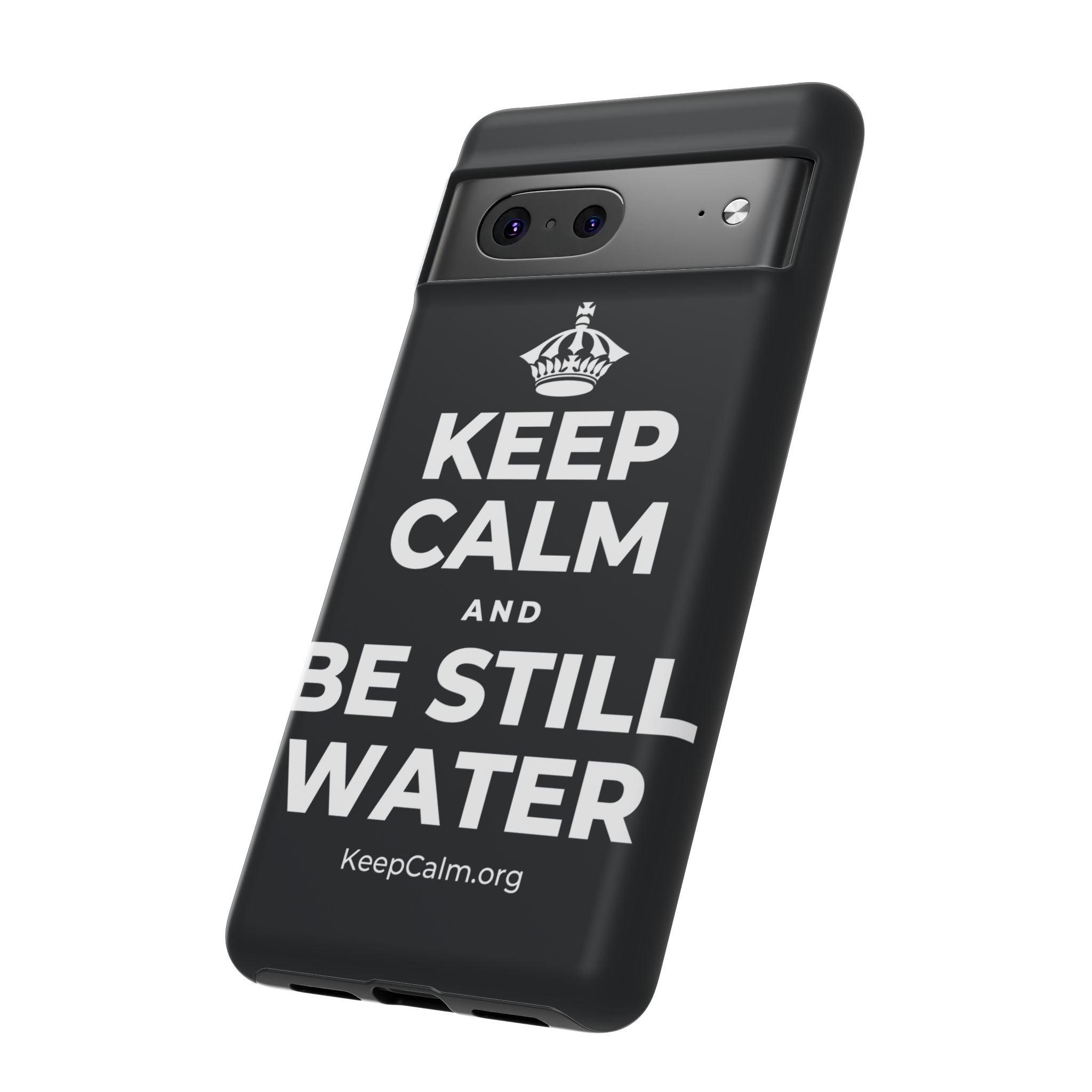 KEEP CALM AND BE STILL WATER Phone Case (Dark)