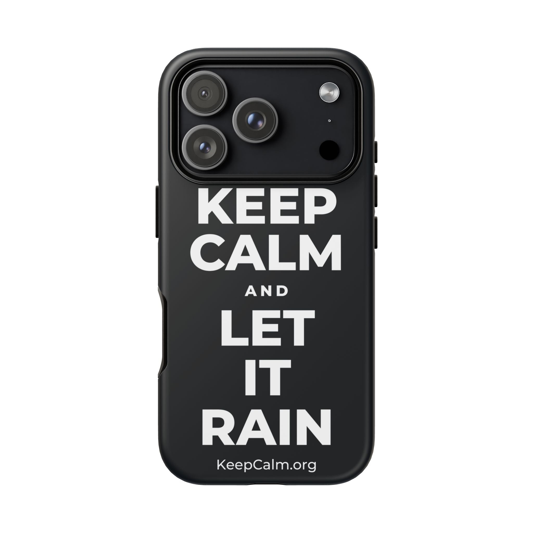 KEEP CALM AND LET IT RAIN Phone Case (Dark)