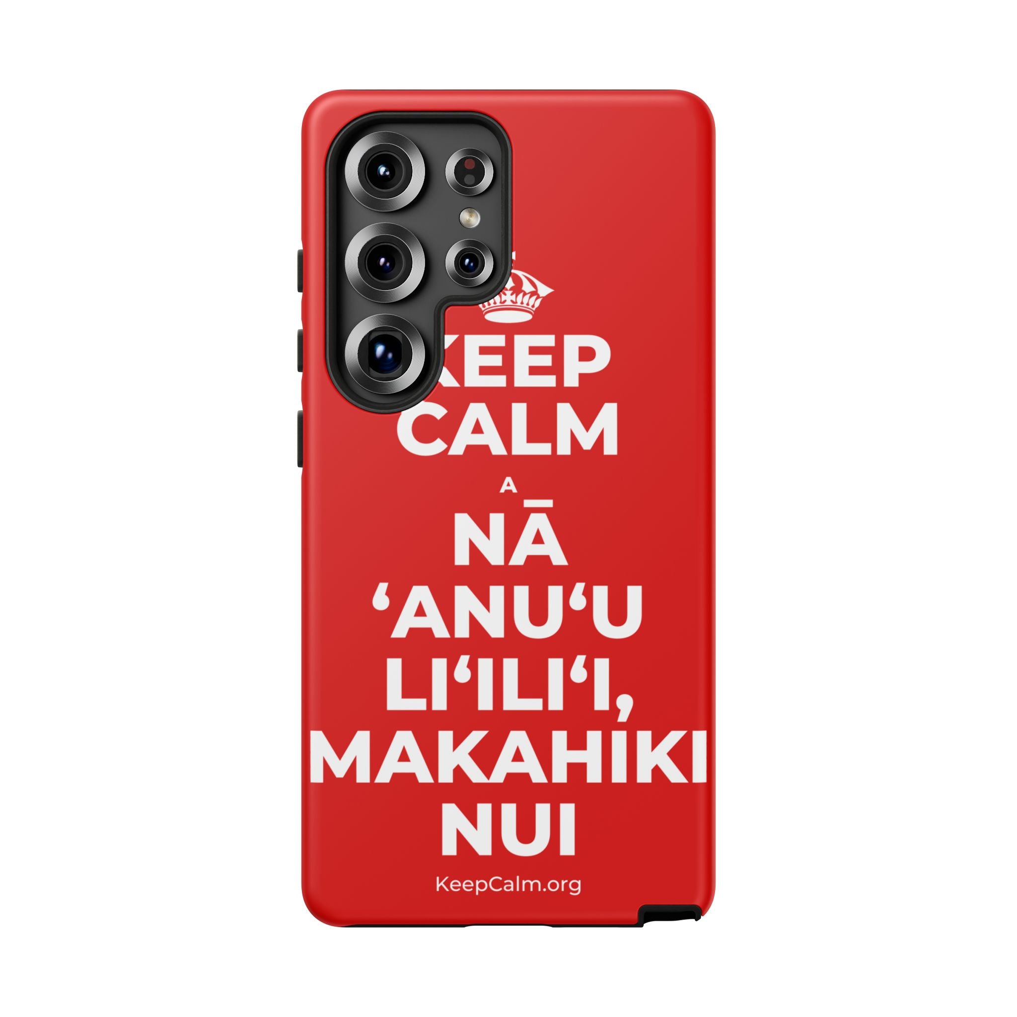 KEEP CALM A NĀ ʻANUʻU LIʻILIʻI, MAKAHIKI NUI Phone Case