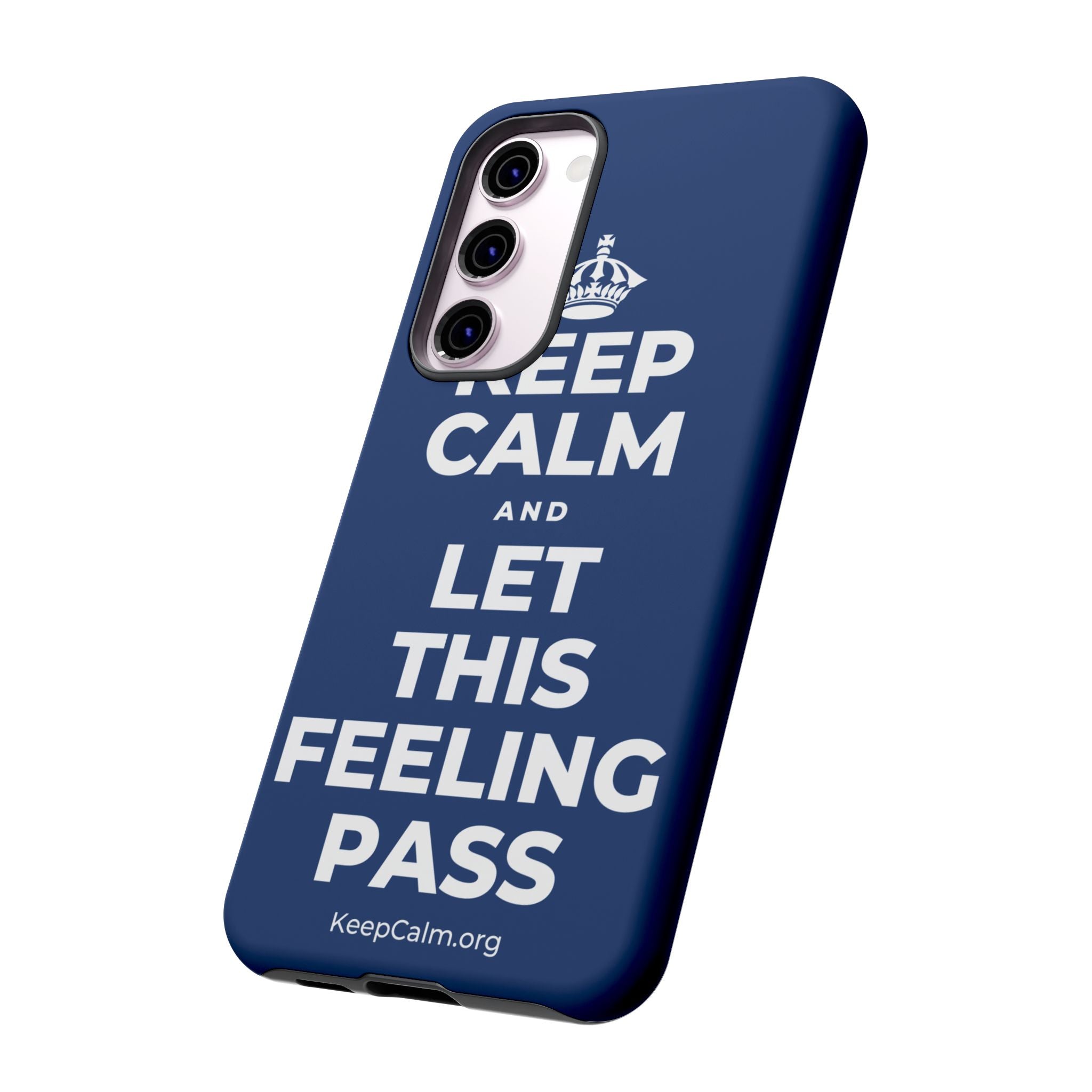 KEEP CALM AND LET THIS FEELING PASS Phone Case