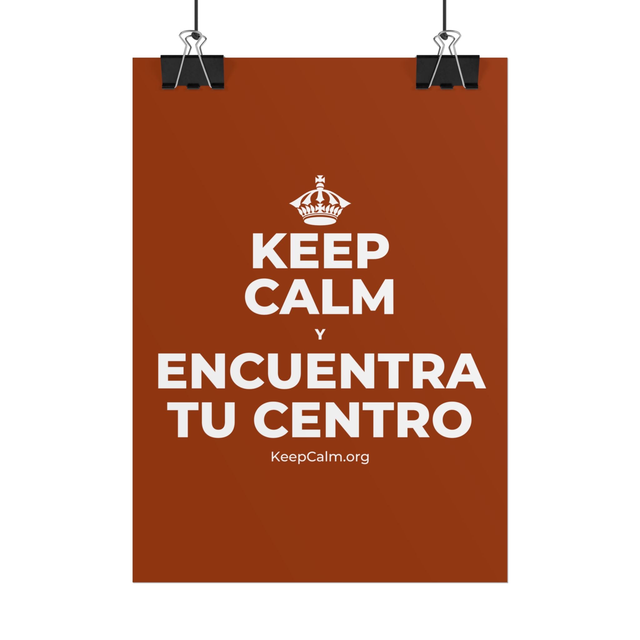 KEEP CALM Y ENCUENTRA TU CENTRO Poster