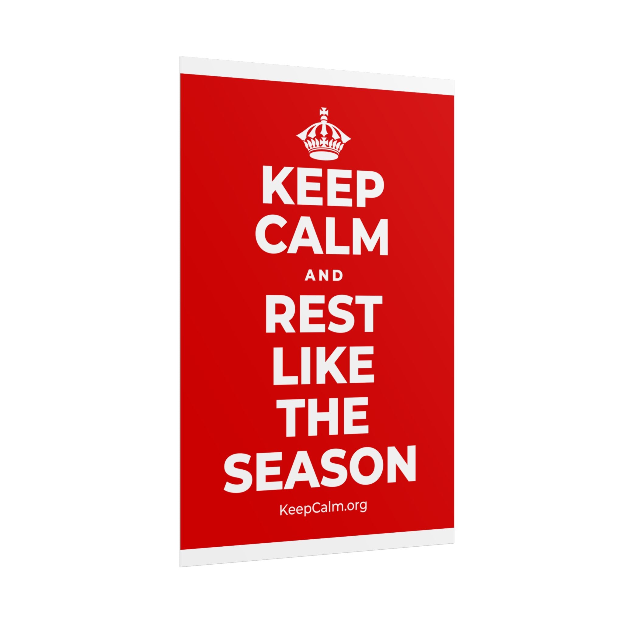 KEEP CALM AND REST LIKE THE SEASON Poster
