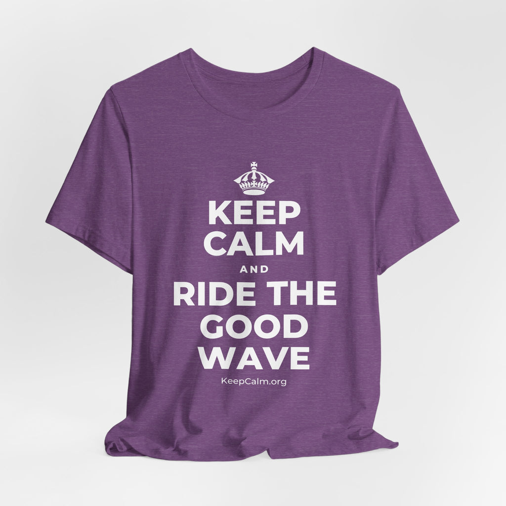 KEEP CALM AND RIDE THE GOOD WAVE T-Shirt (Baby Blue–Silver)