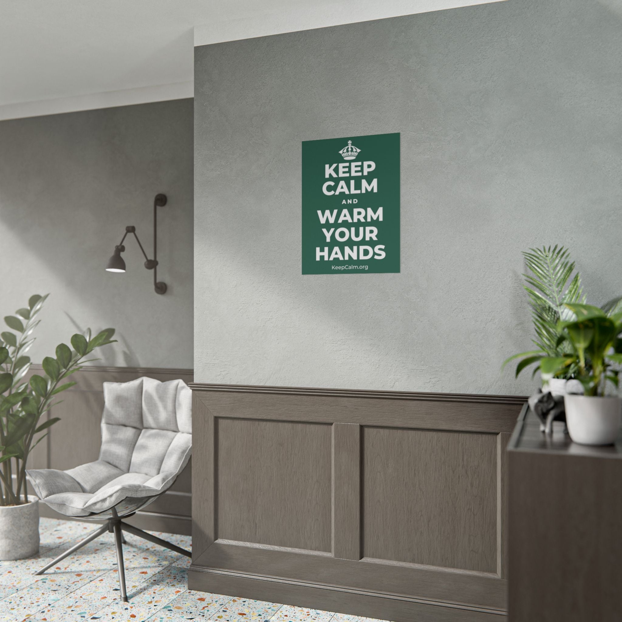 KEEP CALM AND WARM YOUR HANDS Poster