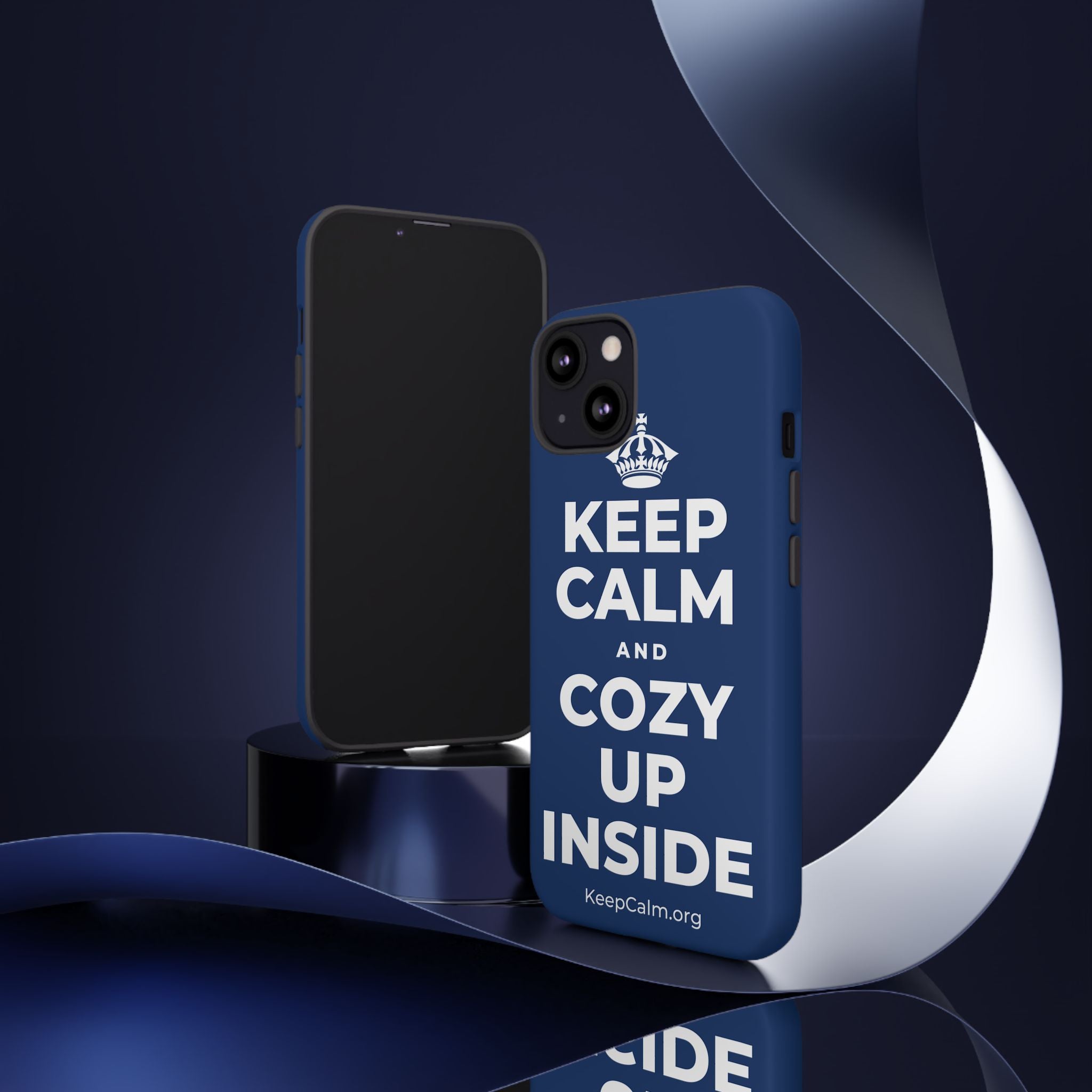 KEEP CALM AND COZY UP INSIDE Phone Case