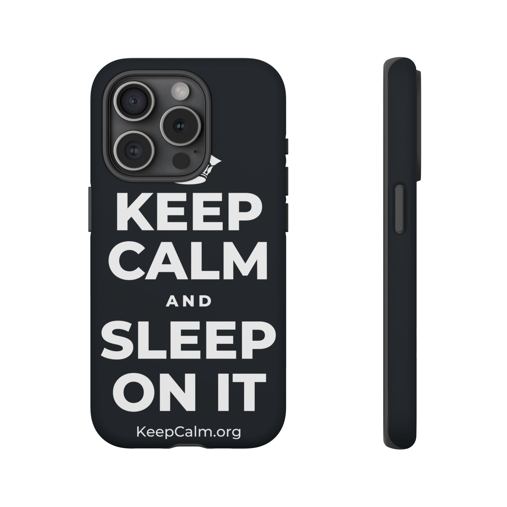 KEEP CALM AND SLEEP ON IT Phone Case (Dark)