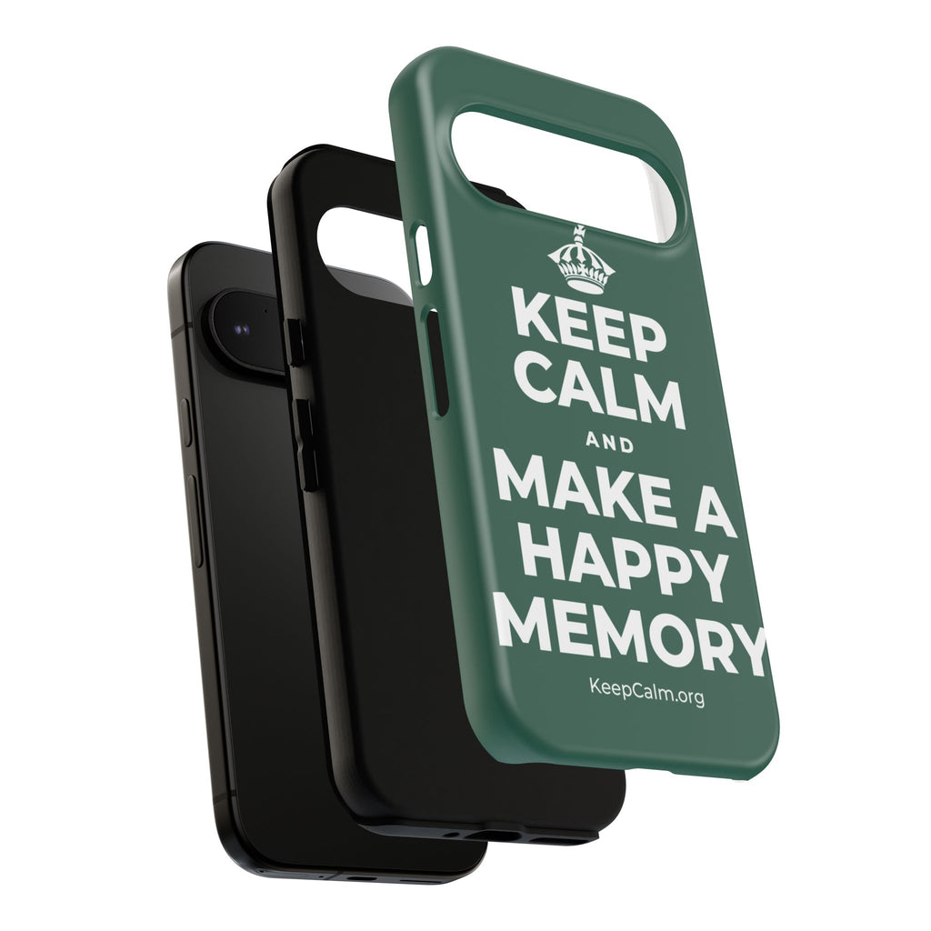 KEEP CALM AND MAKE A HAPPY MEMORY Phone Case