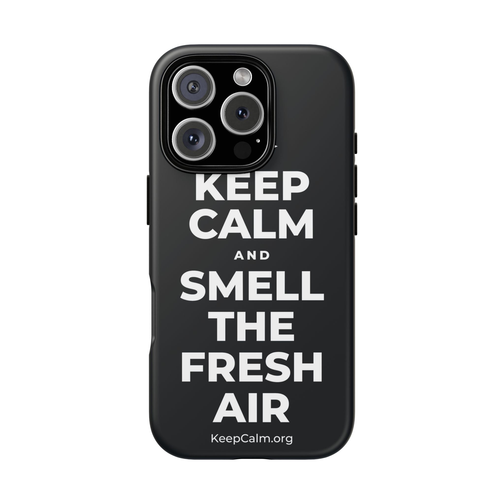 KEEP CALM AND SMELL THE FRESH AIR Phone Case (Dark)