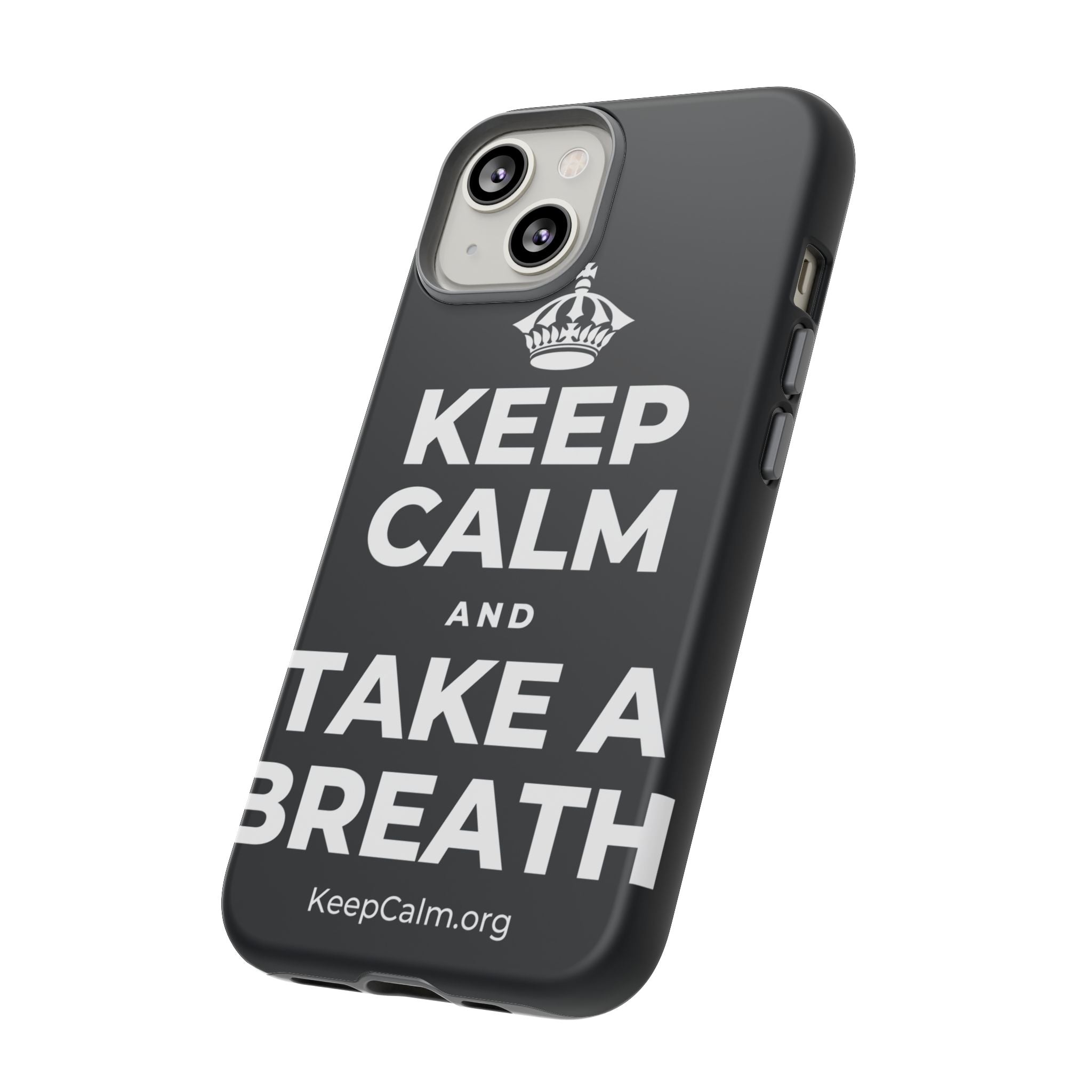 KEEP CALM AND TAKE A BREATH Phone Case (Dark)