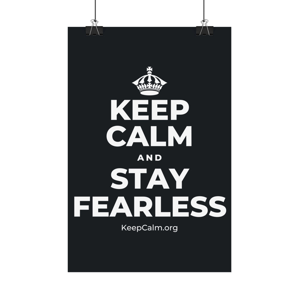 KEEP CALM AND STAY FEARLESS Satin Poster (Dark)