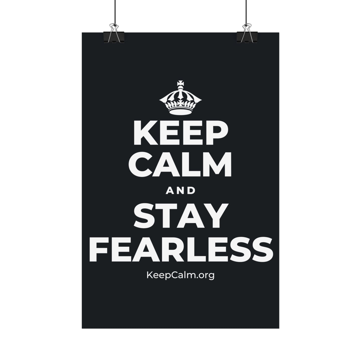 KEEP CALM AND STAY FEARLESS Satin Poster (Dark)