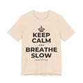 KEEP CALM AND BREATHE SLOW T-Shirt (Soft Cream–Heather Mauve)
