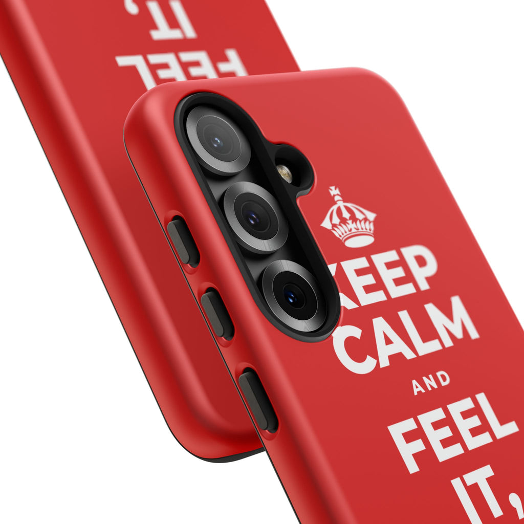 KEEP CALM AND FEEL IT, NOT FEED IT Phone Case