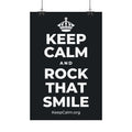 KEEP CALM AND ROCK THAT SMILE Satin Poster (Dark)