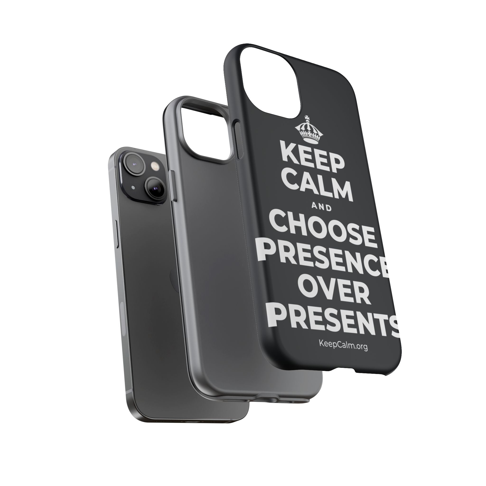 KEEP CALM AND CHOOSE PRESENCE OVER PRESENTS Phone Case (Dark)