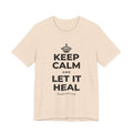 KEEP CALM AND LET IT HEAL T-Shirt (Soft Cream–Heather Mauve)
