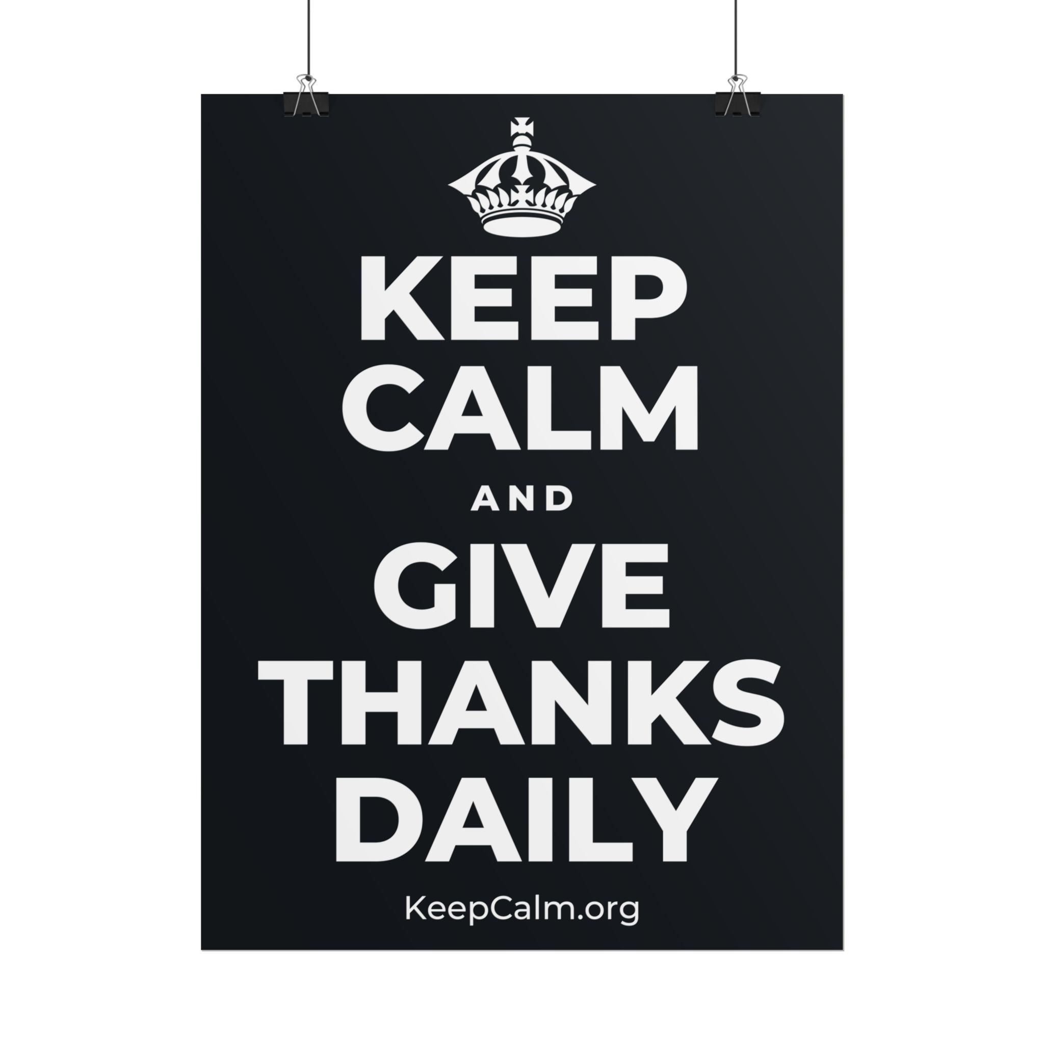 KEEP CALM AND GIVE THANKS DAILY Poster (Dark)
