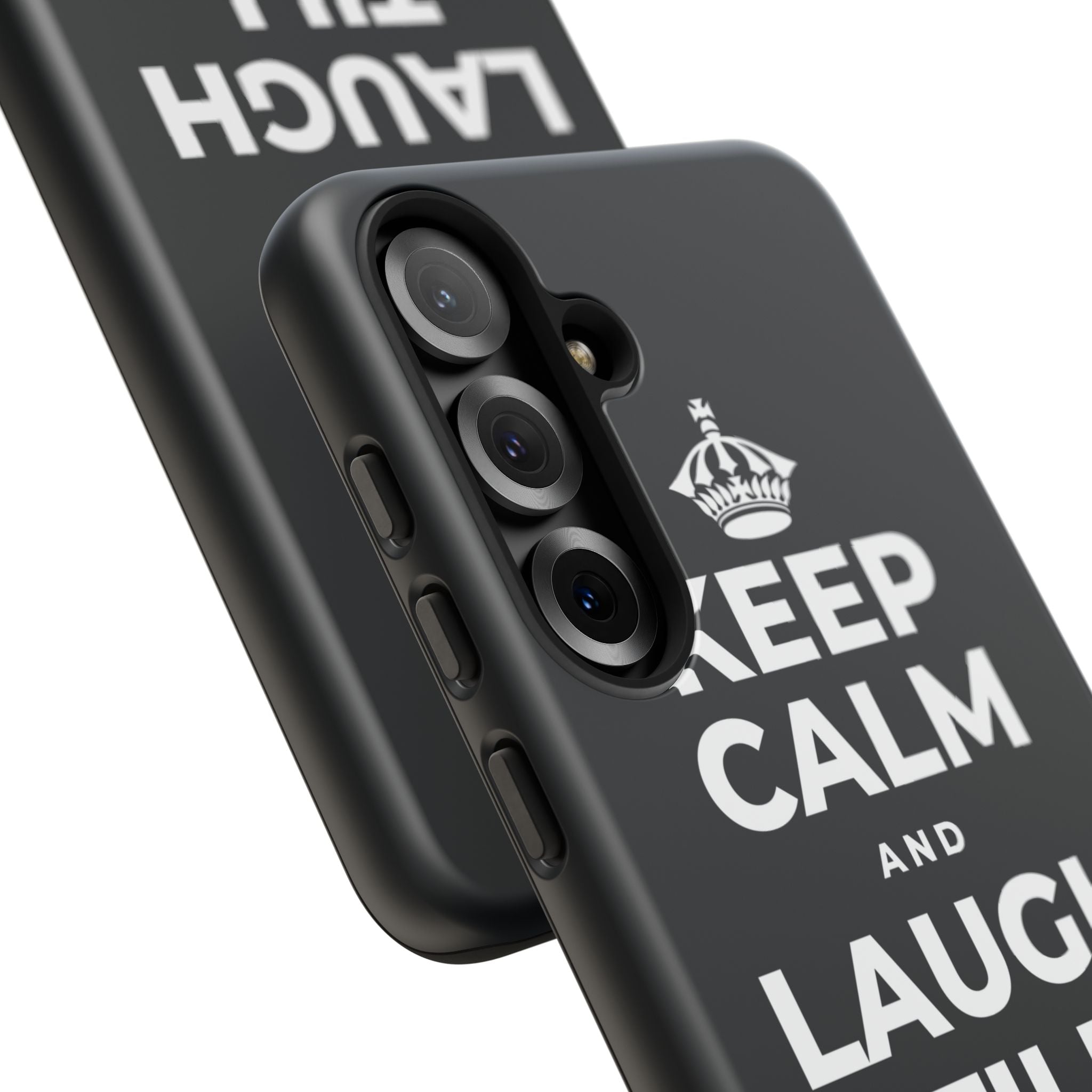 KEEP CALM AND LAUGH TILL IT'S BETTER Phone Case (Dark)